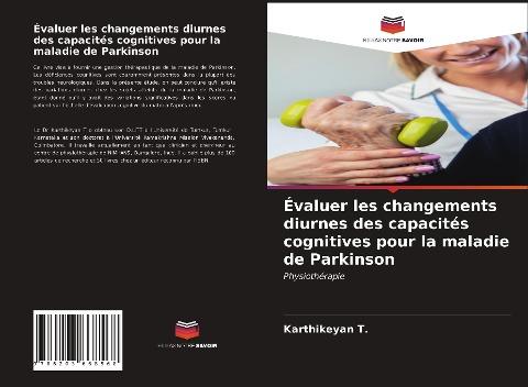 Évaluer les changements diurnes des capacités cognitives pour la maladie de Parkinson