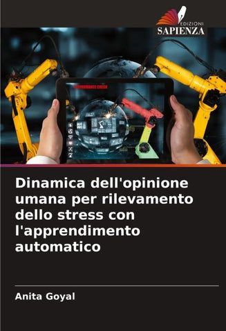 Dinamica dell'opinione umana per rilevamento dello stress con l'apprendimento automatico