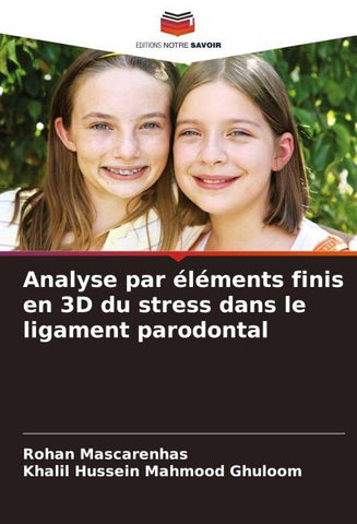 Analyse par éléments finis en 3D du stress dans le ligament parodontal