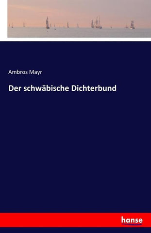 Der schwäbische Dichterbund
