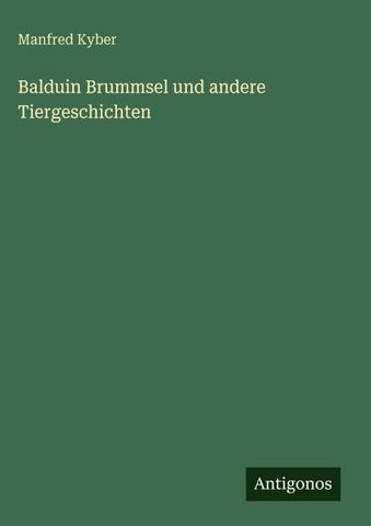 Balduin Brummsel und andere Tiergeschichten