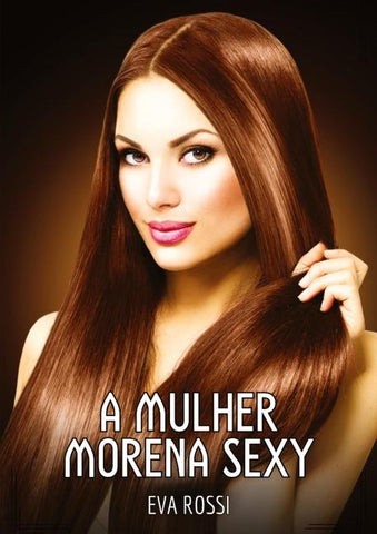 A Mulher Morena Sexy