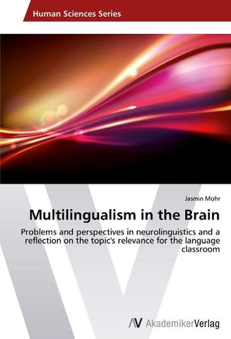 Multilingualism in the Brain