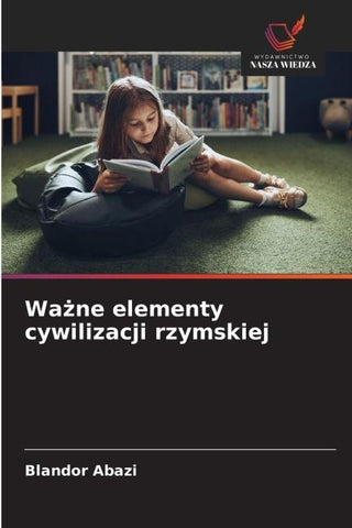 Wa¿ne elementy cywilizacji rzymskiej