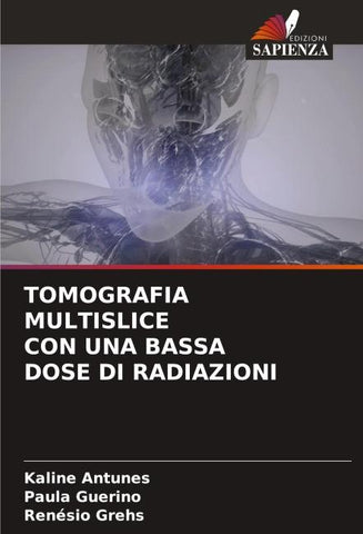 TOMOGRAFIA MULTISLICE CON UNA BASSA DOSE DI RADIAZIONI