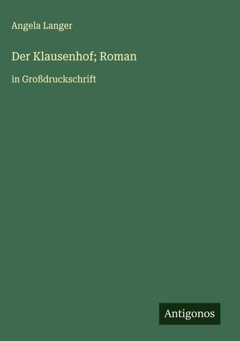 Der Klausenhof; Roman