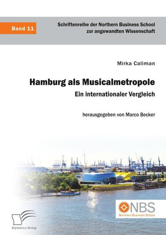 Hamburg als Musicalmetropole. Ein internationaler Vergleich
