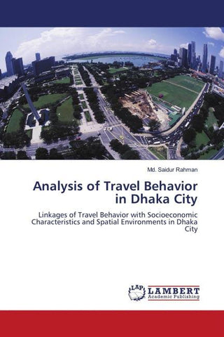 Analysis of Travel Behavior in Dhaka City