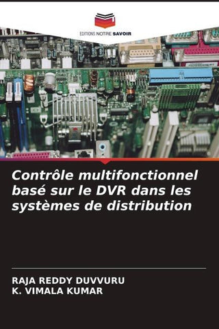 Contrôle multifonctionnel basé sur le DVR dans les systèmes de distribution