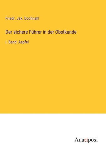 Der sichere Führer in der Obstkunde