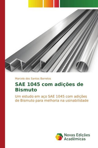 SAE 1045 com adições de Bismuto