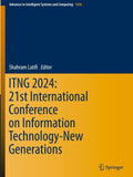 ITNG 2024: 21st International Conference on Information Technology-New Generations