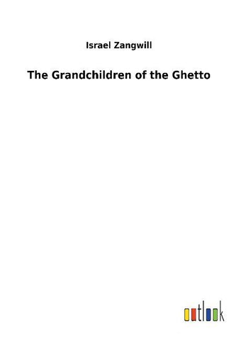 The Grandchildren of the Ghetto