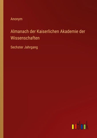 Almanach der Kaiserlichen Akademie der Wissenschaften