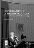 New Beginning in US-Muslim Relations