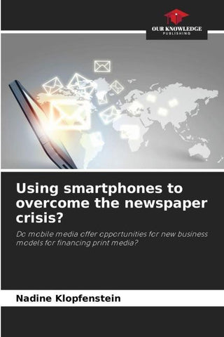 Using smartphones to overcome the newspaper crisis?