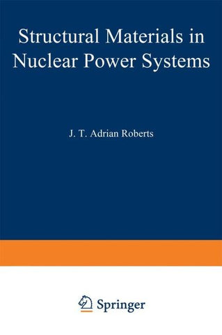 Structural Materials in Nuclear Power Systems