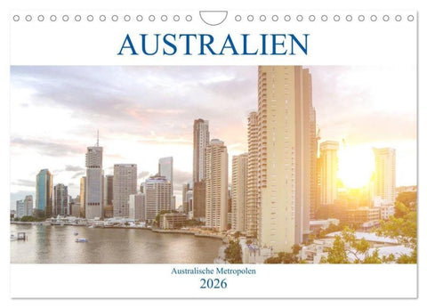 Australien - Australische Metropolen (Wandkalender 2026 DIN A4 quer), CALVENDO Monatskalender