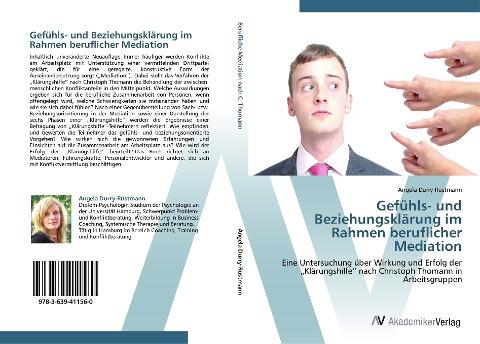 Gefühls- und Beziehungsklärung im Rahmen beruflicher Mediation