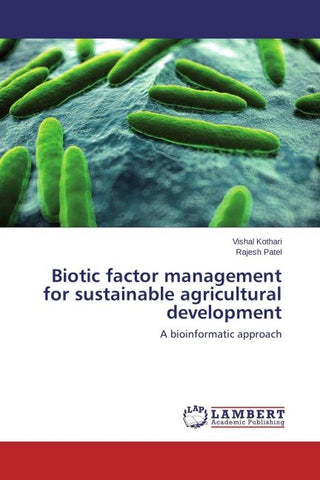 Biotic factor management for sustainable agricultural development