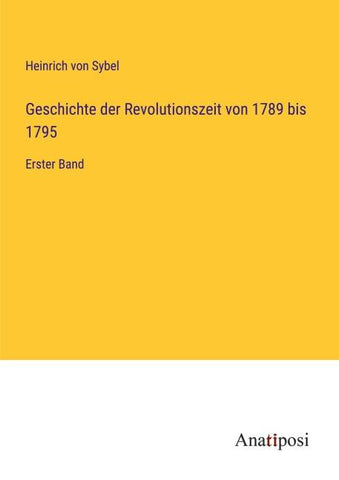 Geschichte der Revolutionszeit von 1789 bis 1795