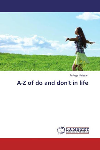 A-Z of do and don't in life