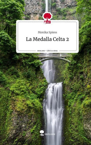 La Medalla Celta 2. Life is a Story - story.one
