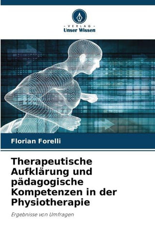 Therapeutische Aufklärung und pädagogische Kompetenzen in der Physiotherapie