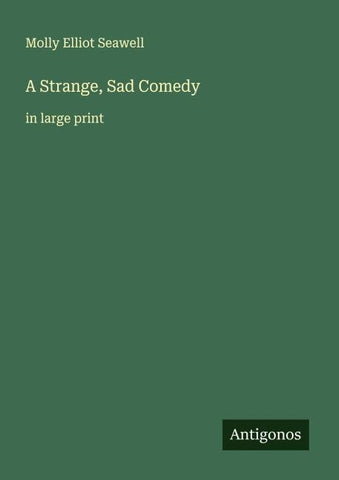 A Strange, Sad Comedy