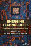 Emerging Technologies: Theories, Futures, Provocations