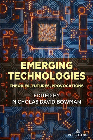 Emerging Technologies: Theories, Futures, Provocations
