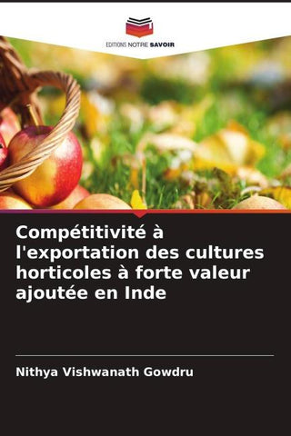 Compétitivité à l'exportation des cultures horticoles à forte valeur ajoutée en Inde
