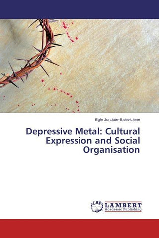 Depressive Metal: Cultural Expression and Social Organisation