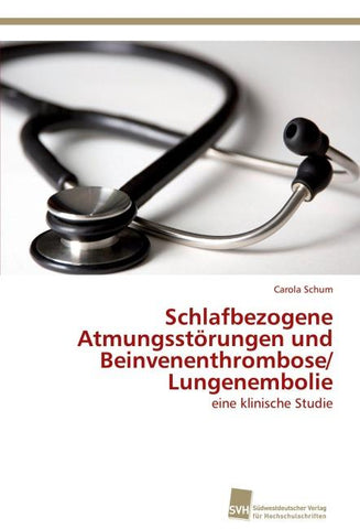 Schlafbezogene Atmungsstörungen und Beinvenenthrombose/ Lungenembolie