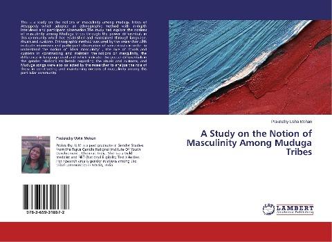 A Study on the Notion of Masculinity Among Muduga Tribes