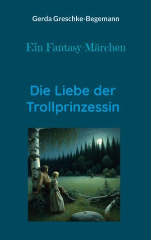 Die Liebe der Trollprinzessin