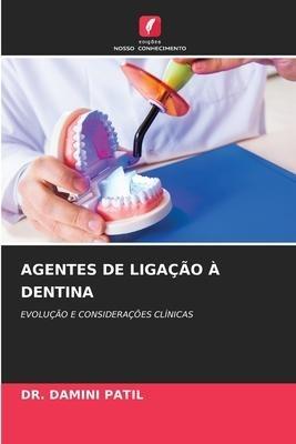 AGENTES DE LIGAÇÃO À DENTINA
