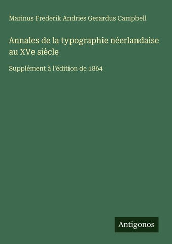 Annales de la typographie néerlandaise au XVe siècle