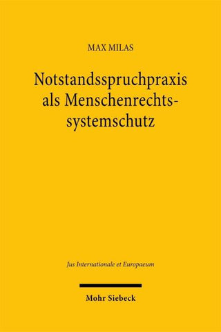 Notstandsspruchpraxis als Menschenrechtssystemschutz