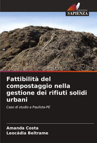 Fattibilità del compostaggio nella gestione dei rifiuti solidi urbani