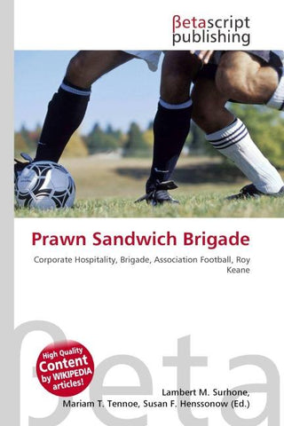 Prawn Sandwich Brigade