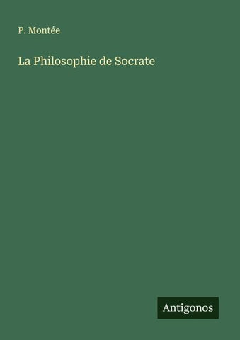 La Philosophie de Socrate