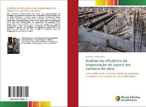 Análise da influência da organização do layout em canteiro de obra