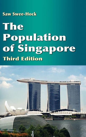 The Population of Singapore (Third Edition)
