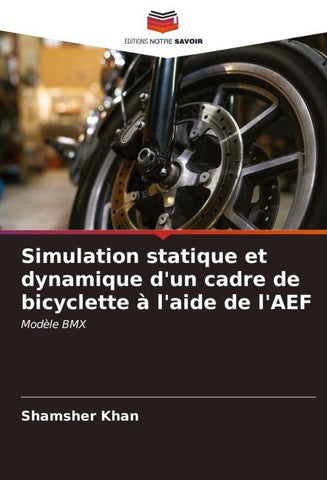 Simulation statique et dynamique d'un cadre de bicyclette à l'aide de l'AEF