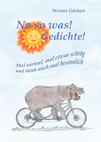 Na so was! Gedichte!