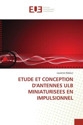 ETUDE ET CONCEPTION D'ANTENNES ULB MINIATURISEES EN IMPULSIONNEL