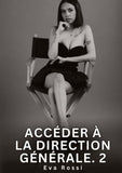 Accéder à la Direction Générale. 2