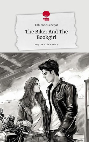 The Biker And The Bookgirl. Life is a Story - story.one