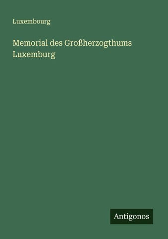 Memorial des Großherzogthums Luxemburg